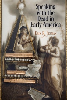 Speaking with the Dead in Early America book cover. 