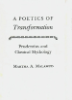 "A Poetics of Transformation: Prudentius and Classical Mythology" By Martha A. Malamud