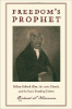 Richard S. Newman, Freedom’s Prophet: Bishop Richard Allen, the AME Church, and the Black Founding Fathers (New York University Press, 2009)