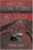 George Torok, A Guide To The Historic Coal Towns: Of The Big Sandy River Valley (University of Tennessee Press, 2004) 