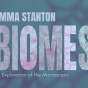Zoom image: Emma Stanton BIOMES exhibition graphic