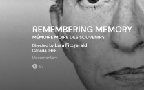 Film cover for: "REMEMBERING MEMORY MÉMOIRE MOIRE DES SOUVENIRS" Directed by Lara Fitzgerald Canada, 1998 Documentary. 