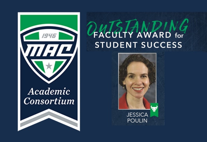 MAC 2022 Outstanding Faculty Award: Jessica Poulin, PhD, Clinical Associate Professor, Milton Plesur Excellence in Teaching Award, UB Teaching Innovation Award,. 
