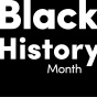 Black History Month. 