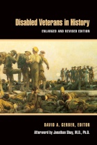 Book Cover Disabled Veterans In History (University Of Michigan Press, 2000; revised and expanded, 2012). 