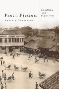 Cover of Fact in Fiction: 1920s China and Ba Jin’s Family. 