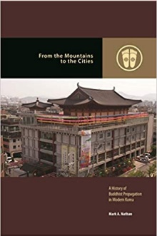 Cover of From the Mountains to the Cities: A History of Buddhist Propagation in Modern Korea. 