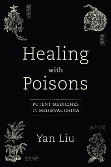 Book cover of Prof. Yan Liu's Healing with Poisons. 