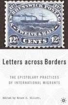 Book cover for Letters Across Borders: The Personal Correspondence of International Immigrants (Palgrave, 2006). 