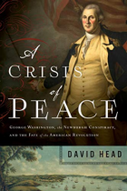 Book cover of A Crisis of Peace by David Head. Figure with American Flag in the background, title "A Crisis of Peace". 
