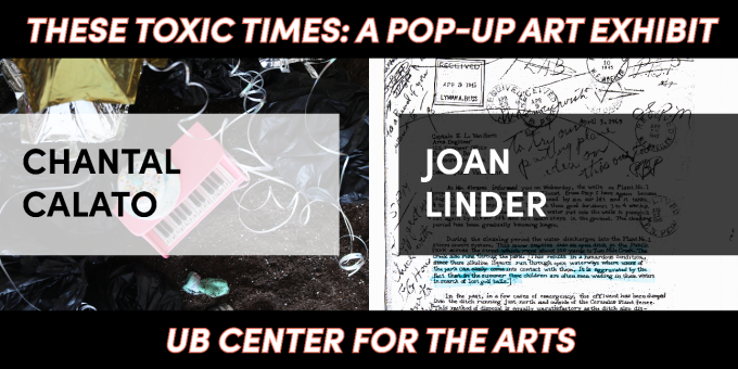 Promotional image for "These Toxic Times: A Pop-Up Art Exhibit," featuring artwork by Chantal Calato and Joan Linder. The composition includes a pink toy piano on a dark surface, white curly ribbons, and a photocopy of a letter with handwritten text, stamps, and signatures. The exhibit is in the UB Center for the Arts.
