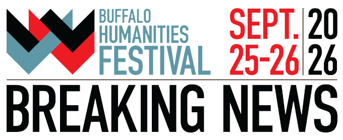 Promotional image for Buffalo Humanities Festival, Sept. 25-26, 2026, Breaking News. 