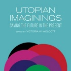 Utopian Imaginings book cover designed by Julian Montague. 