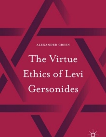 Cover of Professor Green's book, "The Virtue Ethics of Levi Gersonides". 