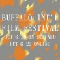 Buffalo Internation Film Fest. 