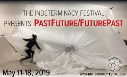 INDETERMINACY 2019: PASTFUTURE/FUTUREPAST. 