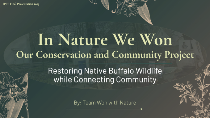 In Nature We Won. Our Conservation and Community Project. Restoring Native Buffalo Wildlife while Connecting Community.