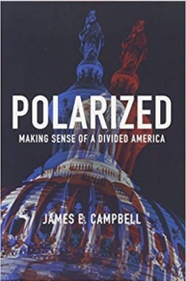 Book cover of "Polarized: Making Sense of a Divided American" by Prof. James E. Campbell. 