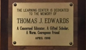 Plaque dedicating ULC to Thomas J. Edwards. 