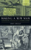 "Making a New Man: Ciceronian Self-fashioning in the Rhetorical Works" By John Dugan