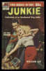Junkie: Confessions of an Unredeemed Drug Addict by William Lee, originally published in 1953